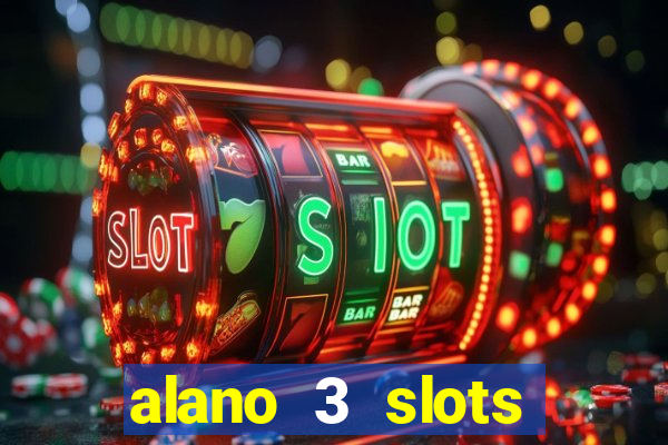 alano 3 slots dinheiro de verdade